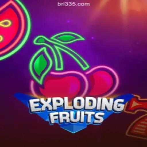 ExplodingFruits: The Ultimate Online Slots Experience on BR335.com